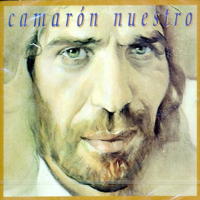 CD　Camaron Nuestro - Camaron de la Isla